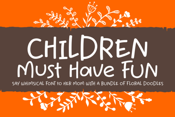 Children Must Have Fun Font: A Playful Typeface for Editorial Design